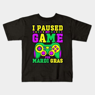 I Paused My Game For Mardi Gras Funny Video Game Mardi Gras Kids T-Shirt